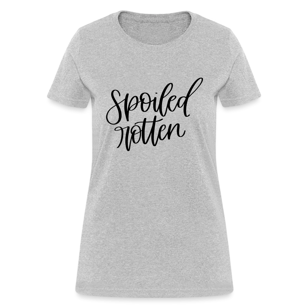 Spoiled Rotten Women's T-Shirt