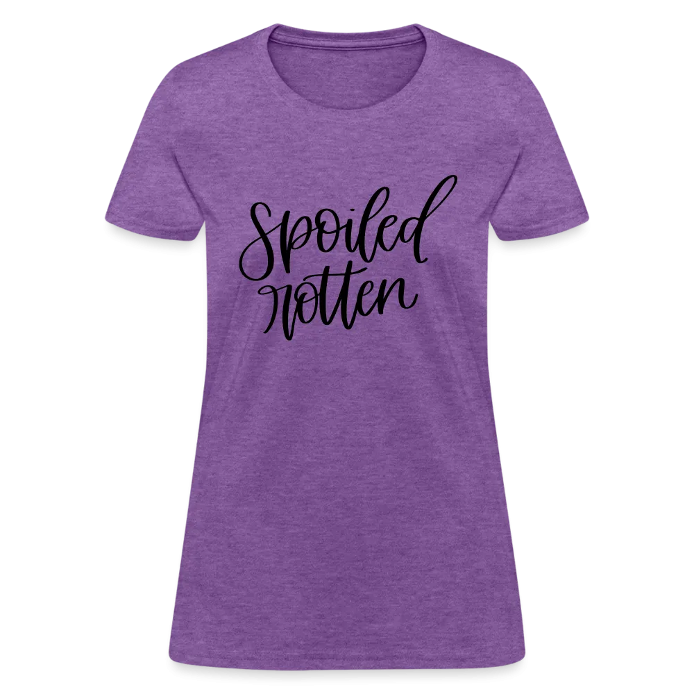 Spoiled Rotten Women's T-Shirt