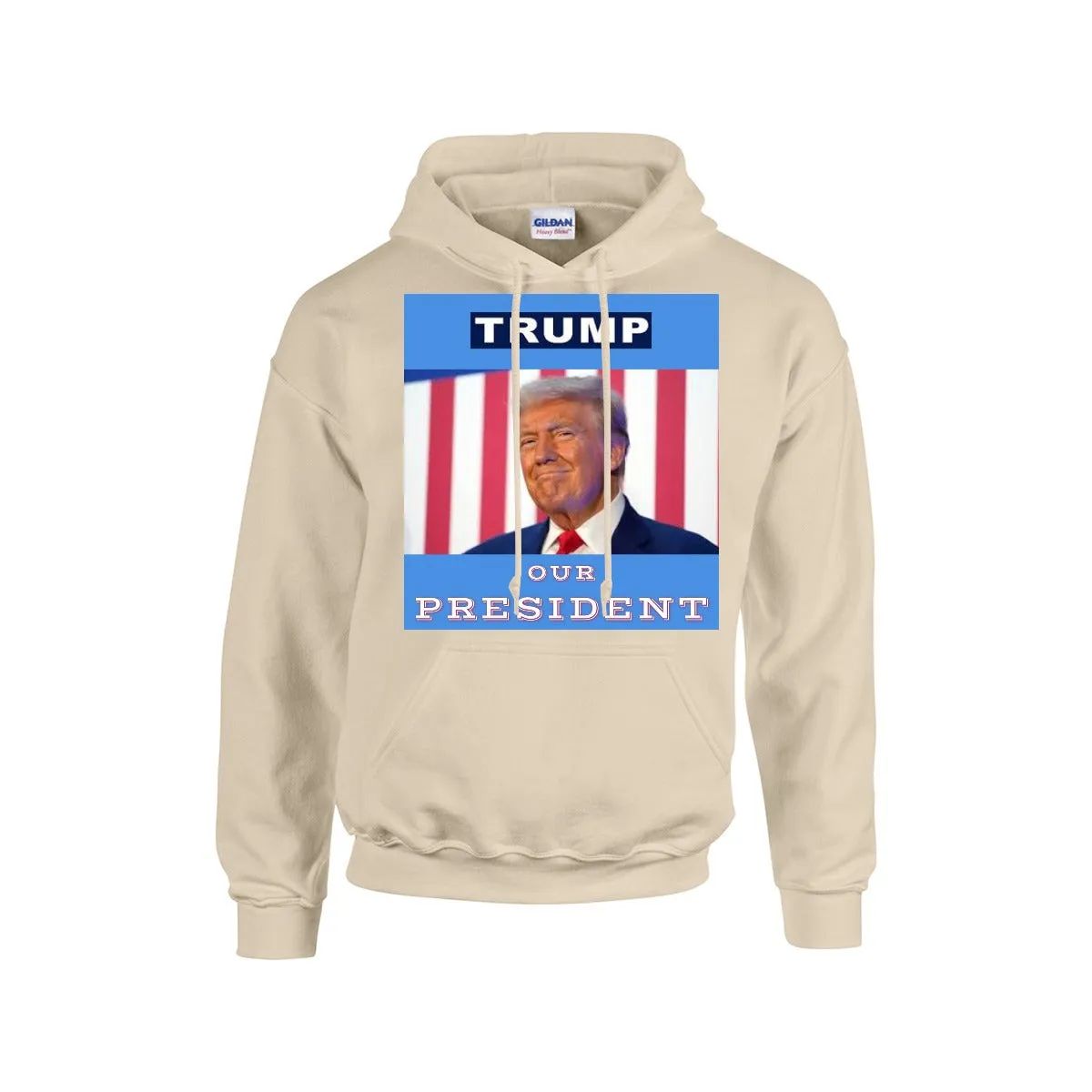 TRUMP -OUR PRESIDENT -Hoodie For The USA |Gildan 18500 BLUE BACKGROUND