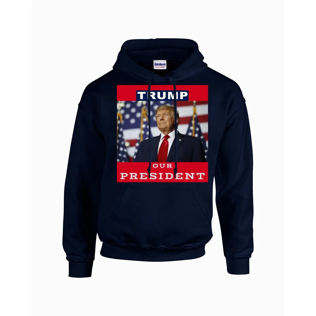 TRUMP - OUR PRESIDENT Men's Hoodie For The USA |Gildan 18500 RED BACKGROUND